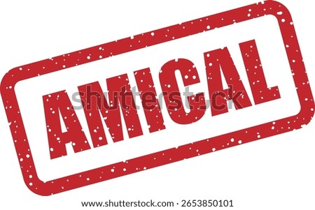 Vector rubber stamp with the French word "AMICAL" (Friendly), great for greetings, social media, and warm messages