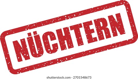 Vektor-Gummistempel "NÜCHTERN" (deutsch für "Fasten"). Erfordert Fasten für deutsche Laboruntersuchungen. Unverzichtbar für präzise Tests und medizinische Richtlinien.
