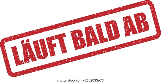 Vector rubber stamp with the German phrase "LÄUFT BALD AB" (Expires Soon), ideal for urgent offers, last-minute deals, or countdown-related promotions