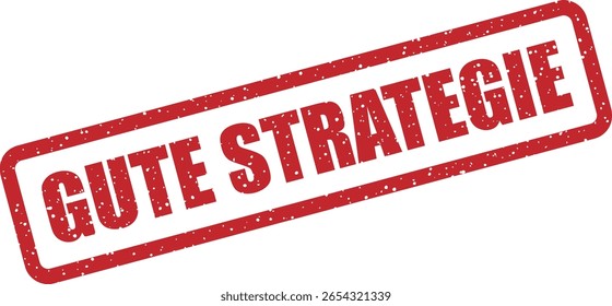 Carimbo de vetor com a frase alemã "GUTE STRATEGIE" (Boa estratégia), perfeito para projetos de negócios, planejamento e sucesso