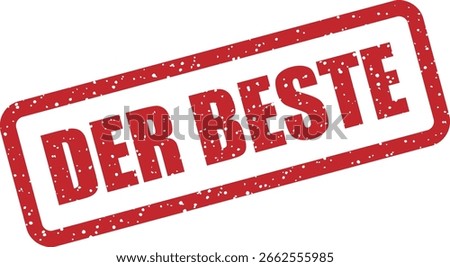 Vector rubber stamp with the German phrase "DER BESTE" (the best), perfect for award graphics, achievements, rankings, and promotional designs