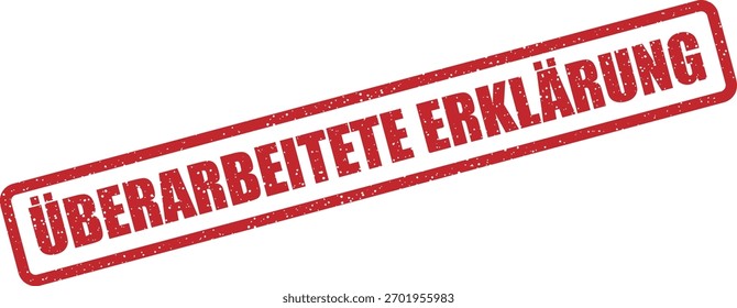 Carimbo de borracha vetorial "ÜBERARBEITETE ERKLÄRUNG" (alemão: declaração revista). Marca declarações fiscais corrigidas ou atualizadas na administração fiscal alemã.