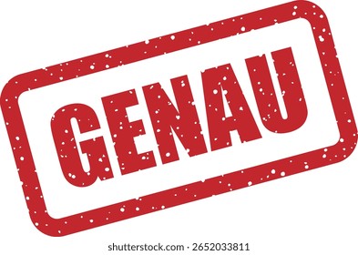 Carimbo de borracha vetorial com a palavra alemã "GENAU" (EXATAMENTE), frequentemente usada para expressar concordância, precisão ou confirmação no design ou nas mensagens