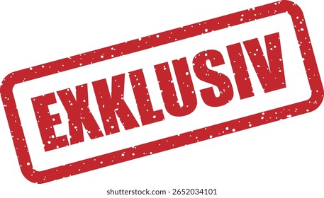 Carimbo de borracha vetorial com a palavra alemã "EXKLUSIV" (EXCLUSIVE), ideal para ofertas premium, ofertas somente para membros ou marcas de alto nível em alemão