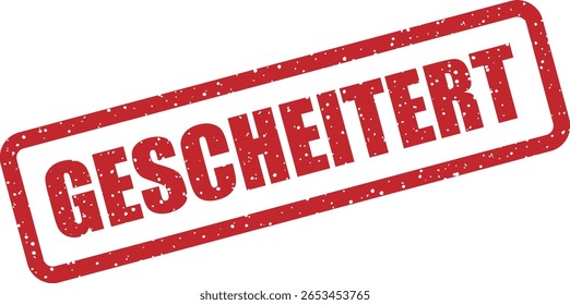 Vector rubber stamp with the German word "GESCHEITERT" (Failed), perfect for error notifications, warnings, or sarcastic content in digital designs