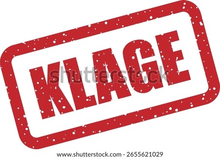 Vector rubber stamp with the German word "KLAGE" (lawsuit or complaint). Great for legal documents, administrative workflows, or court case visuals