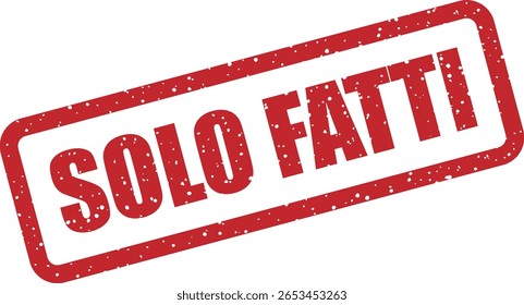 Carimbo de vetor com a frase italiana "SOLO FATTI" (Apenas fatos), excelente para infográficos, educação, marketing honesto ou visuais de moderação de conteúdo
