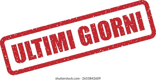 Carimbo de vetor com a frase italiana "ULTIMI GIORNI" (Últimos Dias), ideal para ofertas por tempo limitado, vendas de liberação e banners promocionais