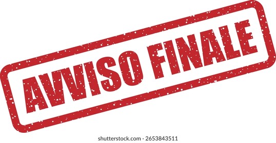 Carimbo de vetor com a frase italiana "AVISO FINALE" (Aviso Final), ideal para avisos jurídicos, prazos e alertas oficiais