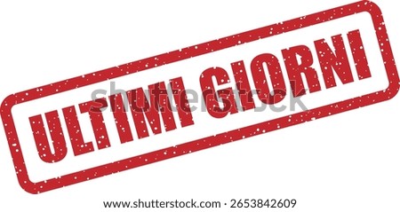 Vector rubber stamp with the Italian phrase "ULTIMI GIORNI" (Last Days), ideal for limited-time offers, clearance sales, and promotional banners