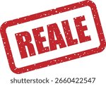 Vector rubber stamp with the Italian word "REALE" (real or genuine), great for official labels, brand authentication, and quality marks