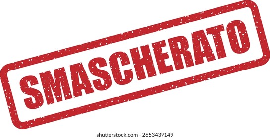 Carimbo vetorial com a palavra italiana "SMASCHERATO" (sem máscara, exposto), usado para revelar verdades ou desmascarar falsidades em conteúdo ou memes