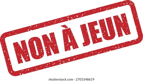 Sello de goma de Vector "NON À JEUN" (francés para "no ayunar"). Instruye pruebas de no ayuno en laboratorios médicos franceses. Esencial para los lineamientos del paciente y la administración de la salud.