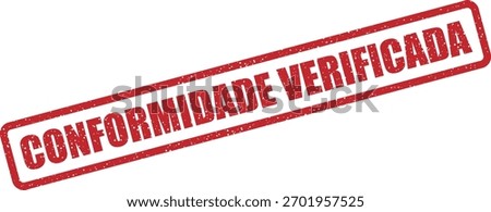 Vector rubber stamp “CONFORMIDADE VERIFICADA” (Portuguese: conformity verified). Confirms compliance check in Portuguese tax documents.