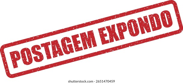 Vector rubber stamp with the Portuguese phrase "POSTAGEM EXPONDO" (Exposé Post), great for highlighting revealing content, investigative reports, or censored‑style social media posts