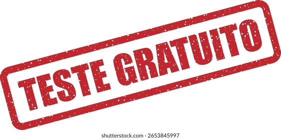 Carimbo vetorial com a frase em português "TESTE GRATUITO" (Teste Gratuito), excelente para testes de marketing, demos de software e ofertas promocionais