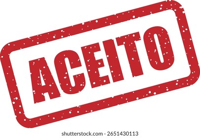 Vector rubber stamp with the Portuguese word "ACEITO" (Accepted), perfect for approval documents, confirmations, and official messages in business and administrative contexts