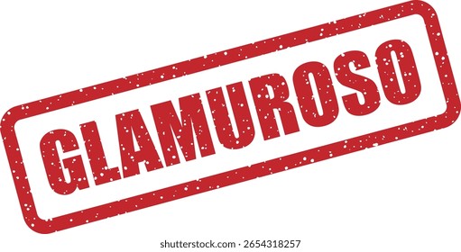 Carimbo de borracha vetorial com a palavra portuguesa "GLAMUROSO" (Glamouroso), perfeito para luxo, moda e desenhos elegantes em marketing e branding