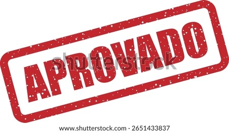 Vector rubber stamp with the Portuguese word "APROVADO" (Approved), used for confirmations, certifications, and formal endorsements