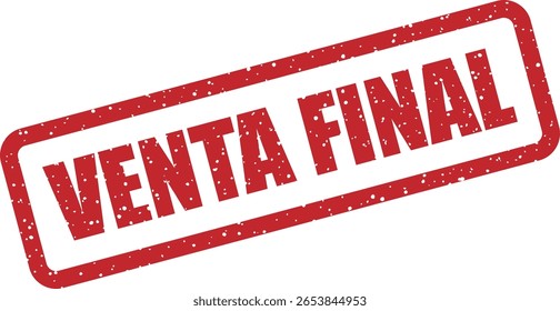 Carimbo de borracha vetorial com a frase em espanhol "VENTA FINAL" (venda final), perfeito para liberação, ofertas de desconto e campanhas urgentes de marketing