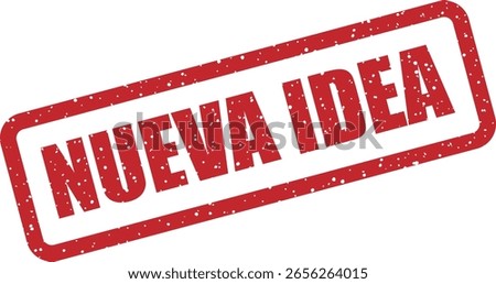 Vector rubber stamp with the Spanish phrase "NUEVA IDEA" (new idea). Suitable for innovation graphics, creative projects, and conceptual visuals