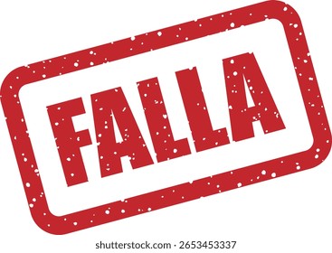 Carimbo de borracha vetorial com a palavra em espanhol "FALLA" (Falha, Falha ou Defeito), ideal para controle de qualidade, avisos e visuais de defeito do produto