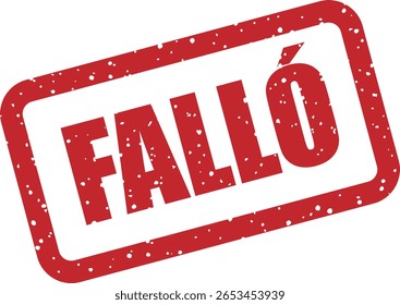 Carimbo vetorial com a palavra espanhola "FALLÓ" (Falhou), ideal para memes sarcásticos, avisos ou conteúdo crítico em formatos digitais ou impressos