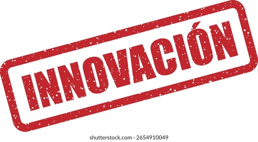 Carimbo vetorial com a palavra espanhola "INNOVACIÓN" (inovação). Perfeito para projetos prospetivos, ideias de start-ups e visuais de design modernos
