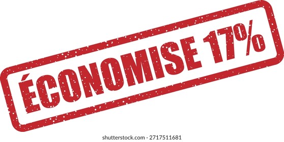 Sello de goma de Vector Guardar con el texto "ÉCONOMISE 17%" (17%) - sello promocional para ventas y ofertas del 17% de descuento. Perfecto para promociones minoristas francesas.