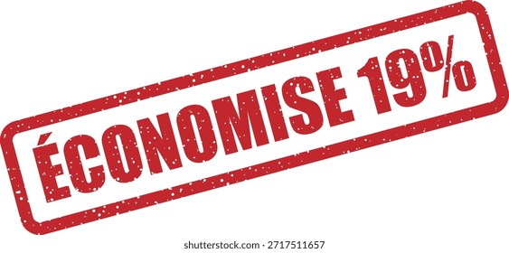 Sello de goma de Vector Guardar con el texto "ÉCONOMISE 19%" (19%) - sello promocional para ventas y ofertas del 19% de descuento. Perfecto para promociones minoristas francesas.