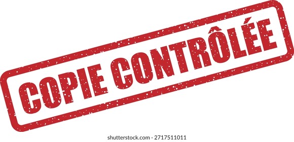 Sello de goma de Vector con el texto "COPIE CONTRÔLÉE" (copia controlada) - copia comprobada o distribución controlada. Ideal para la gestión documental.