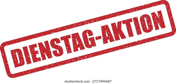 Sello de goma de Vector con el texto "DIENSTAG AKTION" (acción del martes) - acción semanal del martes y eventos de promoción. Ideal para ventas dinámicas.