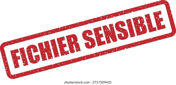 Sello de goma de Vector con el texto "FICHIER SENSIBLE" (archivo sensible): archivo altamente sensible que requiere un manejo especial. Ideal para la protección de datos.