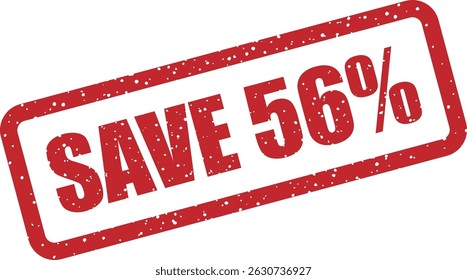 Vector rubber stamp with the text “SAVE 56%” – ideal for marketing campaigns, clearance sales, and limited-time promotions