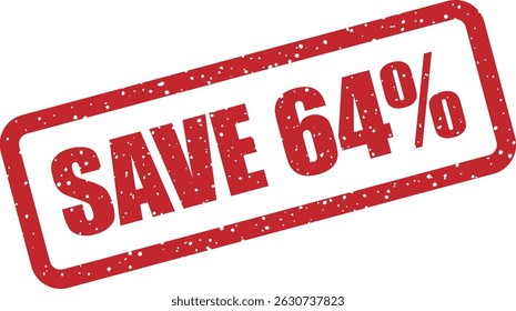 Vector rubber stamp with the text “SAVE 64%” – ideal for marketing campaigns, clearance sales, and limited-time promotions
