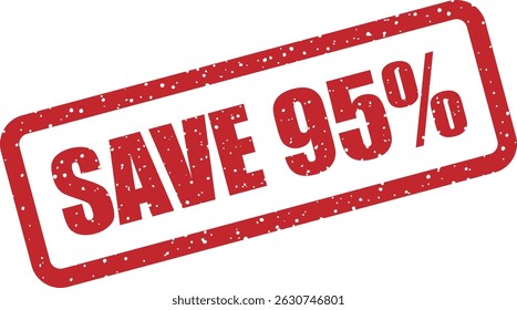 Vector rubber stamp with the text “SAVE 95%” – ideal for marketing campaigns, clearance sales, and limited-time promotions