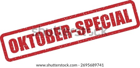 Vector rubber stamp with the text "OKTOBER SPECIAL", ideal for October specials in German, promotional events, marketing flyers, and business materials for fall sales campaigns.