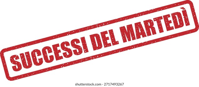 Sello de goma de Vector con el texto "SUCCESSI DEL MARTEDÌ" (visitas de martes) - artículos más vendidos a la venta todos los martes. Perfecto para las mejores promociones de productos.