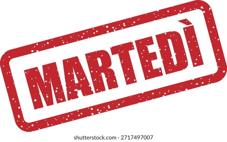Sello de goma de Vector con el texto "MARTEDÌ" (martes) - sello de día simple para promociones, eventos u horarios del martes. Ideal para marketing semanal.