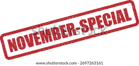 Vector rubber stamp with the word "NOVEMBER SPECIAL", ideal for November specials, promotional events, and fall sales campaigns in English markets.