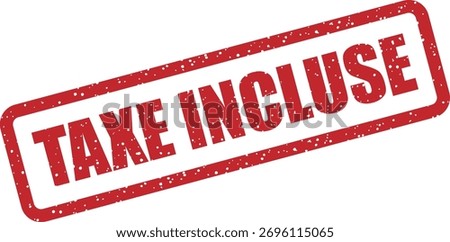 Vector rubber stamp with the word "TAXE INCLUSE" (French for "tax included"), perfect for final prices, receipts, and French documents with taxes already added to totals.