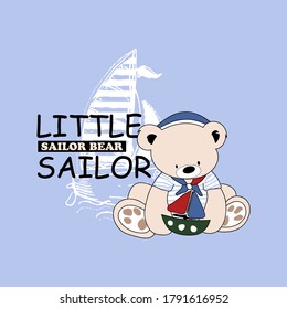 vector of sailor bear, little sailor, cute bear, cute vector bear for t shirt