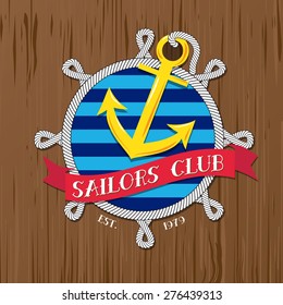 Vector : Sailors club logo with rope and badge on wood background