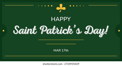 Vector Saint Patrick’s Day banner with green background, vintage typography, shamrock symbol, and gold accents. Festive Irish holiday design for greetings, posters and promotions.