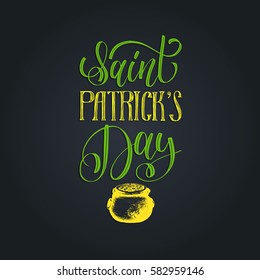 Vector Saint Patrick's Day hand lettering greetings card or poster design. Sketched illustration of irish symbol with ornate calligraphy. Festive typography on green background.