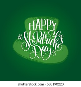 Vector Saint Patrick's Day hand lettering greetings card or poster design. Sketched illustration of leprechaun hat with ornate calligraphy. Festive typography on green background.