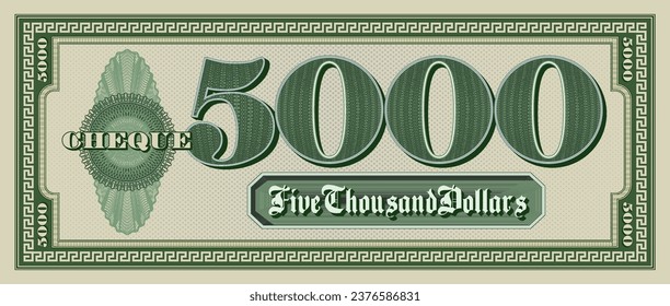 Vector sample green paper check of 5000 dollars. Bill with a frame and guilloche. Vintage cheque.