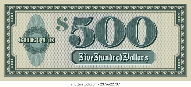 Vector sample green paper check of 500 dollars. Bill with a frame and guilloche. Vintage obverse cheque.