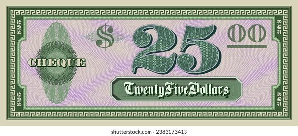 Vector sample green paper check of 25 dollars. Bill with a frame and guilloche. Vintage obverse cheque. Unusual denomination, twenty five.