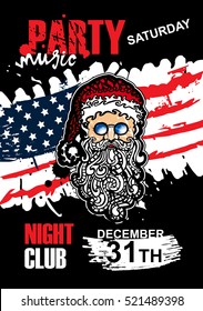 Vector Santa Claus. Template Poster for the New Year. Party Flyer. Club music flyer. Grunge US flag. Background for a party